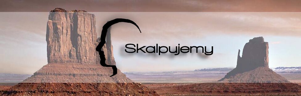 Skalpujemy